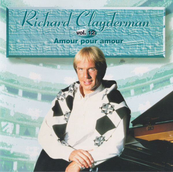 Richard Clayderman - Amour Pour Amour - RICHARD CLAYDERMAN - CD