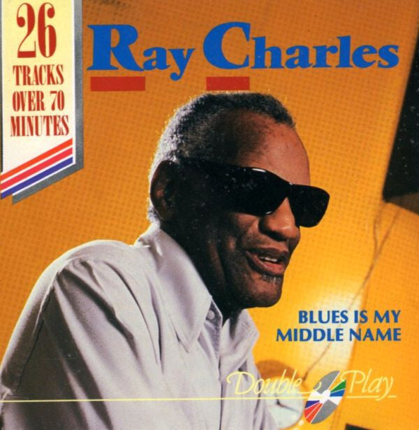Ray Charles - Blues Is My Middle Name - Ray Charles - CD