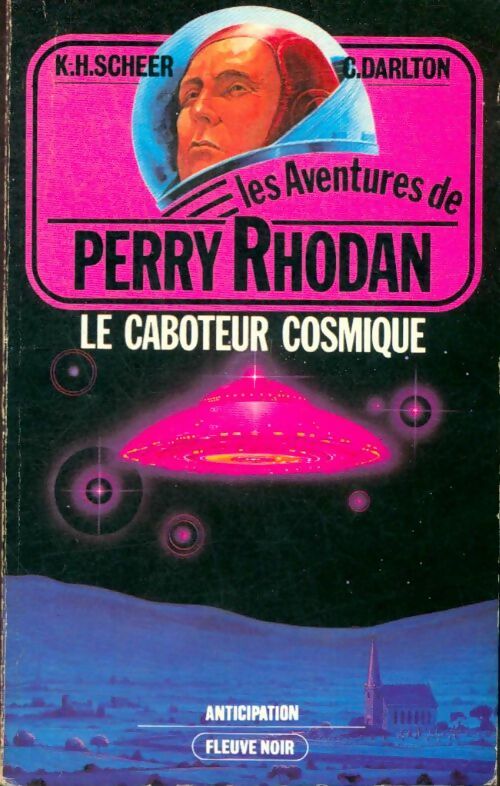 Livrenpoche : Le caboteur cosmique - Karl Herbert Scheer, Clark Darlton - Livre