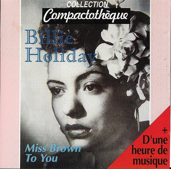 Billie Holiday - Miss Brown To You - Billie Holiday - CD