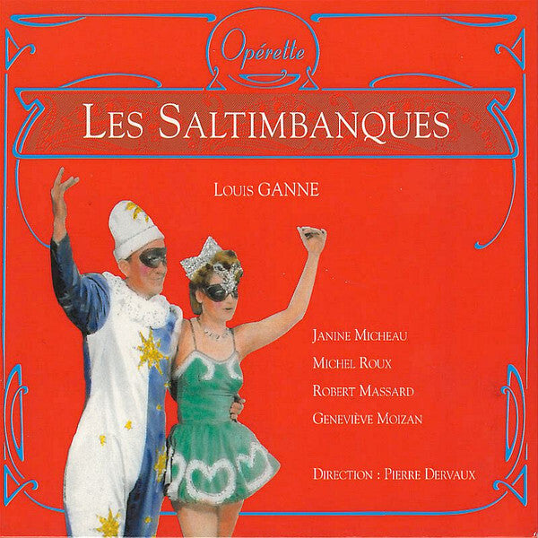 Louis Ganne / Janine Micheau, Michel Roux, Robert Massard, Geneviève Moizan, Pierre Dervaux* - Les Saltimbanques - Michel Roux, Louis Ganne, Janine Micheau, Robert Massard, Geneviève Moizan, Pierre Dervaux - CD