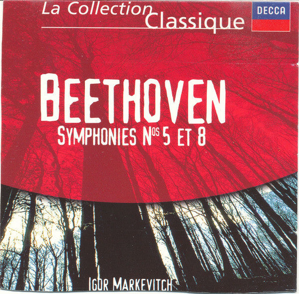 Beethoven*, Igor Markevitch - Symphonies N° 5 et 8 - Beethoven, Igor Markevitch - CD