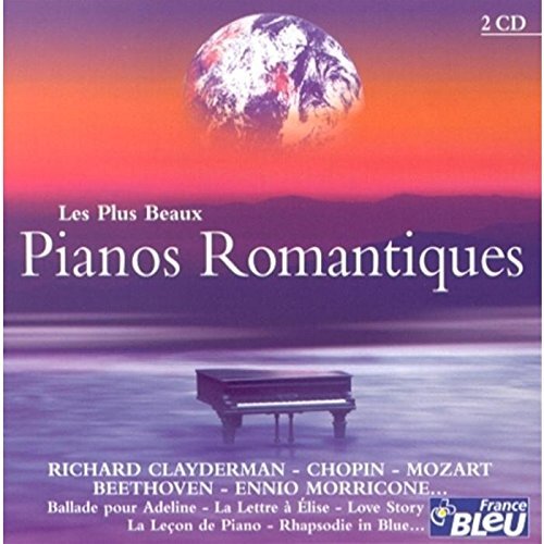 Pianos romantiques - Les Plus belles mélodies de piano - Compilation - CD