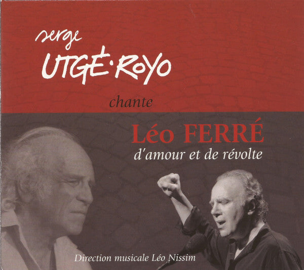 Serge Utgé-Royo - Chante Léo Ferré - D'amour Et De Révolte - Serge Utgé-Royo - CD