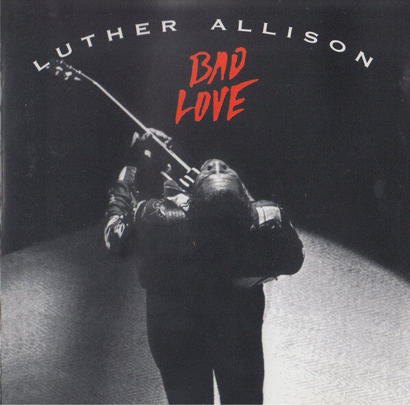 Luther Allison - Bad Love - Luther Allison - CD