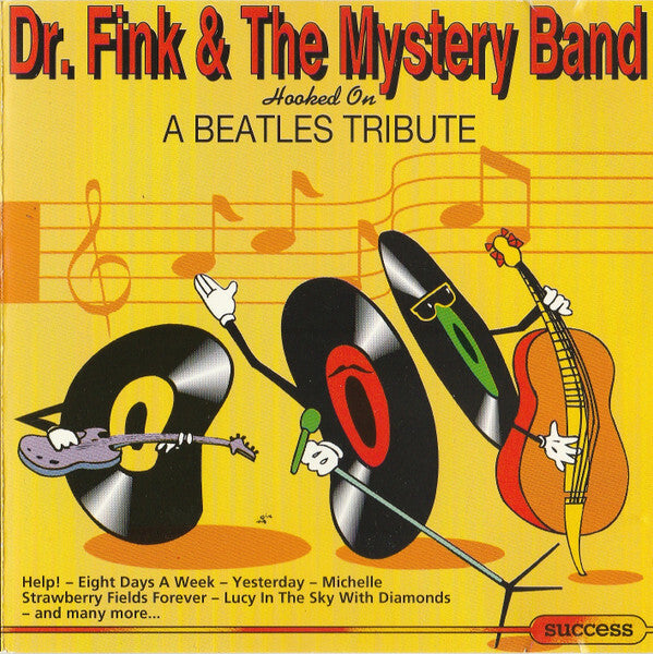 Dr. Fink And The Mystery Band (2) - Hooked On A Beatles Tribute - Dr. Fink And The Mystery Band (2) - CD