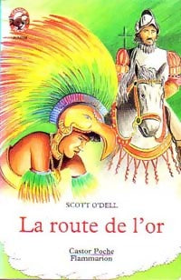 Livrenpoche : La route de l'or - Scott O'Dell - Livre
