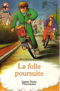 Livrenpoche : La folle poursuite - Hugh Galt - Livre
