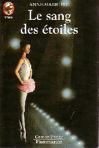 Livrenpoche : Le sang des étoiles - Anne-Marie Pol - Livre