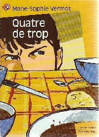 Livrenpoche : Quatre de trop - Marie-Sophie Vermot - Livre