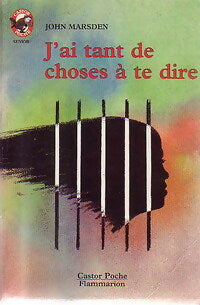 Livrenpoche : J'ai tant de choses à te dire - John Marsden - Livre