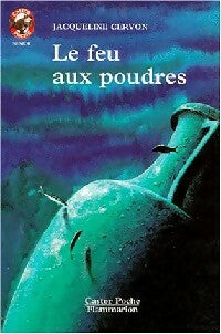 Livrenpoche : Le feu aux poudres - Jacqueline Cervon - Livre