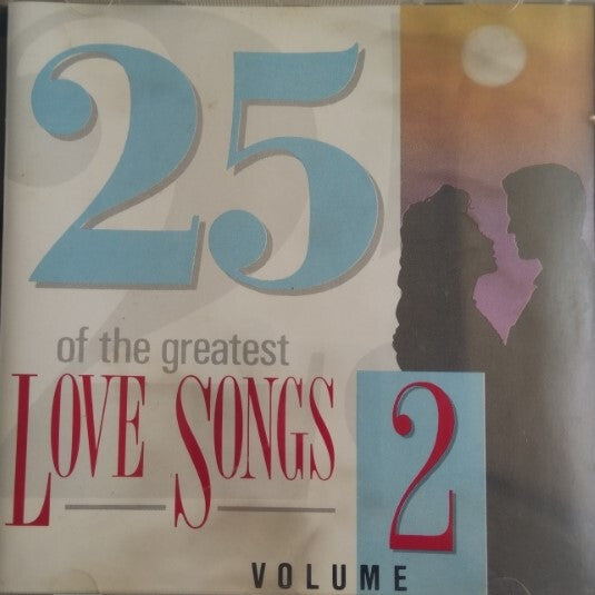 Collectif - 25 Of The Greatest Love Songs Volume 2 - Collectif - CD