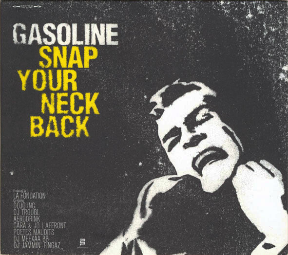 Gasoline - Snap Your Neck Back - Gasoline - CD