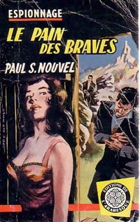 Livrenpoche : Le pain des braves - Paul S. Nouvel - Livre