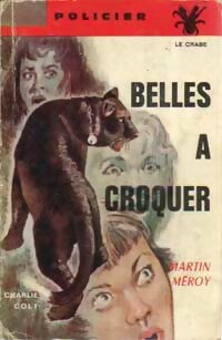 Livrenpoche : Belles à croquer - Martin Méroy - Livre