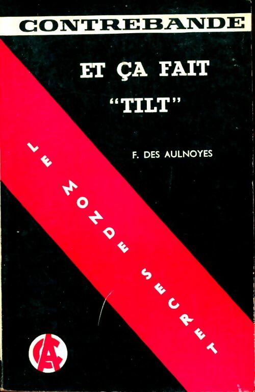 Livrenpoche : Et ça fait "Tilt" - François Des Aulnoyes - Livre