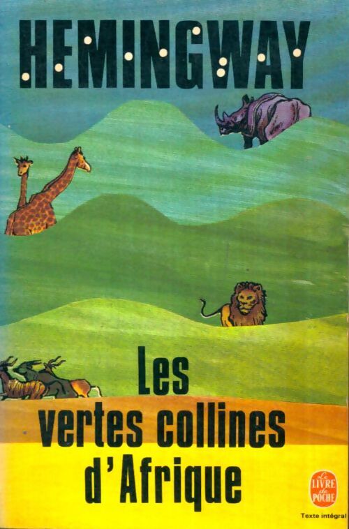 Livrenpoche : Les vertes collines d'Afrique - Ernest Hemingway - Livre