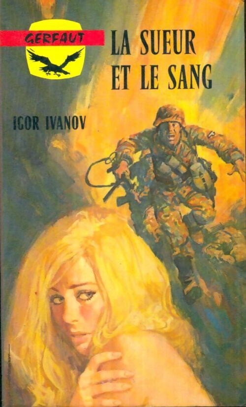 Livrenpoche : La sueur et le sang - Igor Ivanov - Livre