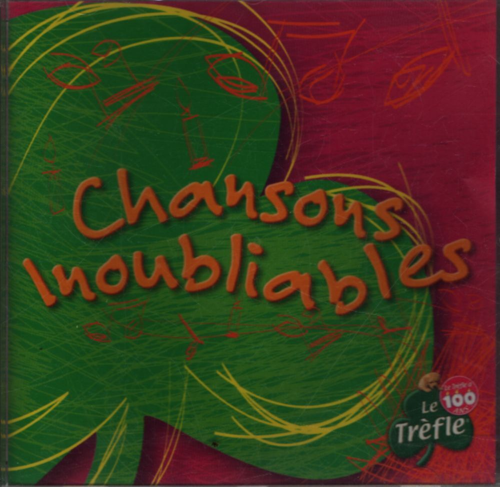 Chansons inoubliables le Trèfle - Collectif - CD