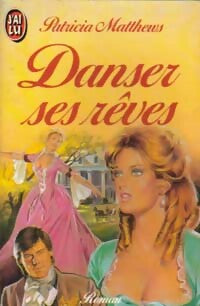 Livrenpoche : Danser ses rêves - Patricia Matthews - Livre