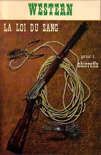 Livrenpoche : La loi du sang - Gordon D. Shirreffs - Livre