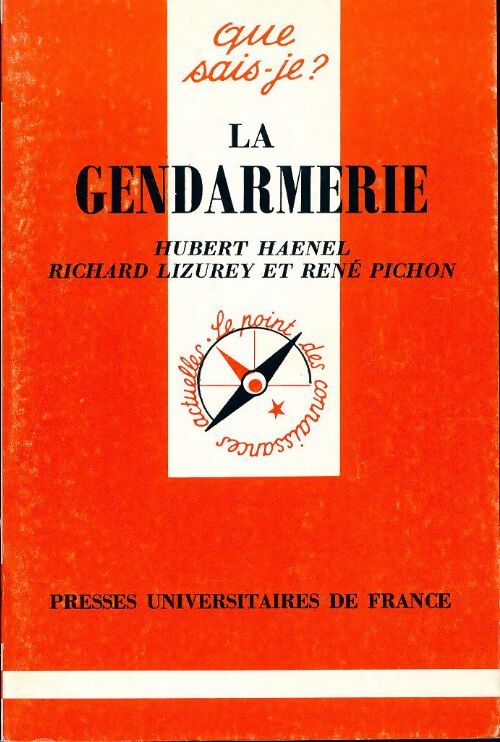 Livrenpoche : La gendarmerie - Hubert Haenel, René Pichon, Richard Lizurey - Livre