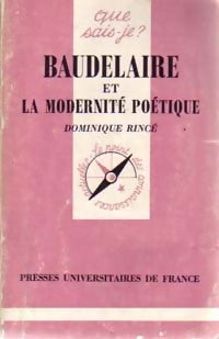 Livrenpoche : Baudelaire et la modernité poétique - Dominique Rincé - Livre