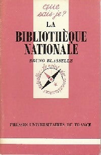 Livrenpoche : La Bibliothèque Nationale - Bruno Blasselle - Livre