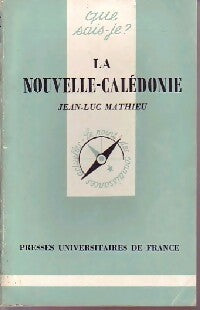 La Nouvelle-Calédonie - Jean-Luc Mathieu - Livre