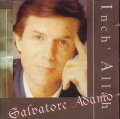 Salvatore Adamo* - Inch' Allah - Salvatore Adamo - CD