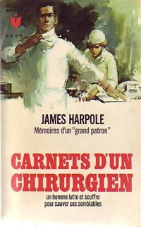 Livrenpoche : Carnets d'un chirurgien - James Harpole - Livre
