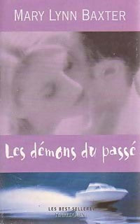 Livrenpoche : Les démons du passé - Mary Lynn Baxter - Livre