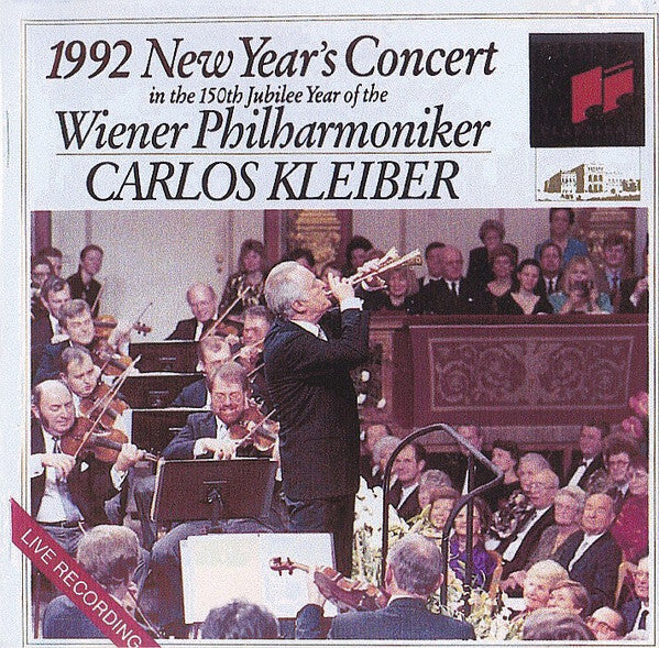Carlos Kleiber, Wiener Philharmoniker - 1992 new years concert in the 150th jubilee year of the wiener philharmoniker - Wiener Philharmoniker, Carlos Kleiber - CD