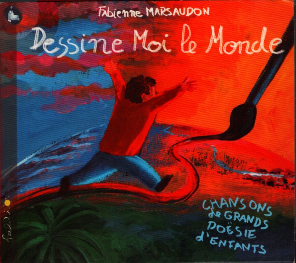 Fabienne Marsaudon - Dessine-moi le monde - Fabienne Marsaudon - CD
