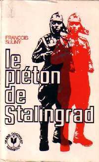 Livrenpoche : Le piéton de Stalingrad - François Suliny - Livre