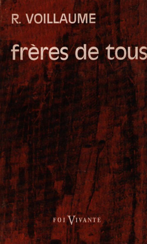 Frères de tous - René Voillaume - Livre