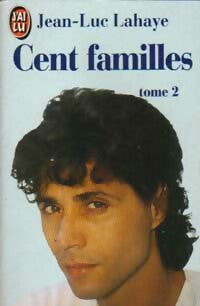 Livrenpoche : Cent familles Tome II - Jean-Luc Lahaye - Livre