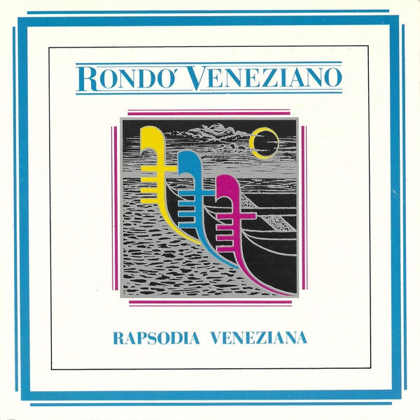 Rondo' Veneziano - Rapsodia veneziana - Rondo' Veneziano - CD
