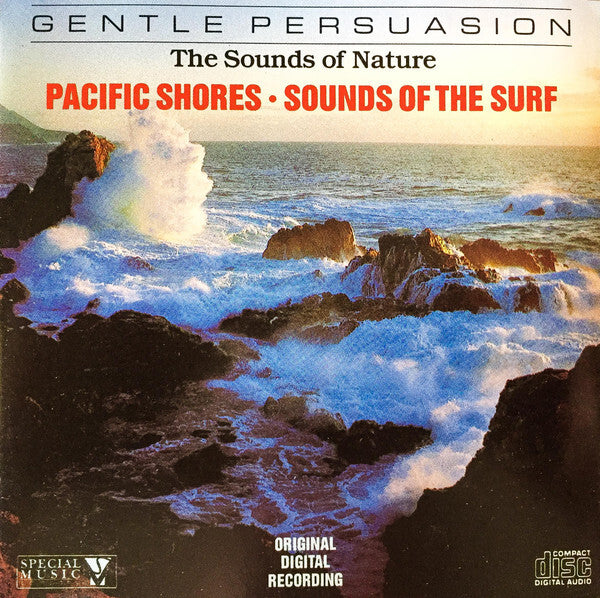 No Artist - The Sounds Of Nature - Pacific Shores - Sounds Of The Surf - No Artist - CD