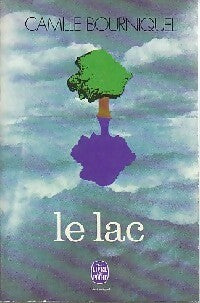 Le lac - Camille Bourniquel -  Le Livre de Poche - Livre