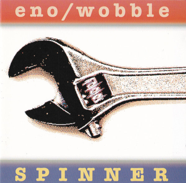 Eno* / Wobble* - Spinner - Eno, Wobble - CD