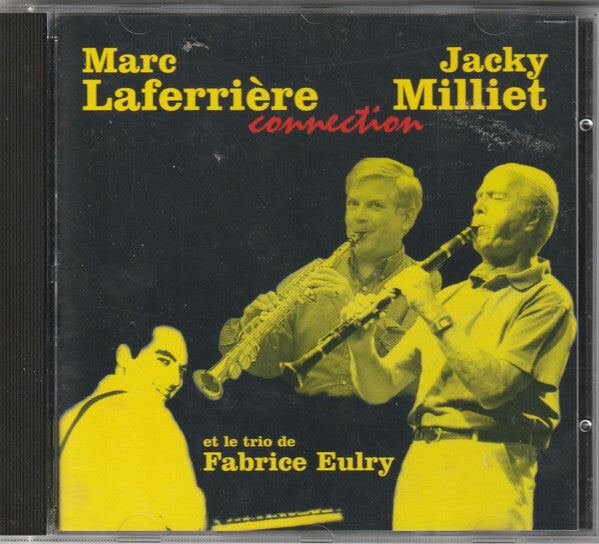 Marc Laferrière, Jacky Millet Et Le Trio De Fabrice Eulry - Connection - Marc Laferrière, Jacky Millet Et Le Trio De Fabrice Eulry - CD