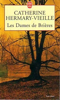 Livrenpoche : Les dames de Brières - Catherine Hermary-Vieille - Livre