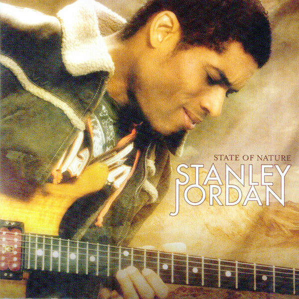 Stanley Jordan - State of nature - Stanley Jordan - CD