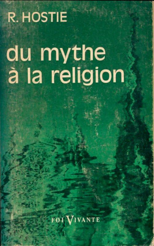 Livrenpoche : Du mythe à la religion - R. Hostie - Livre