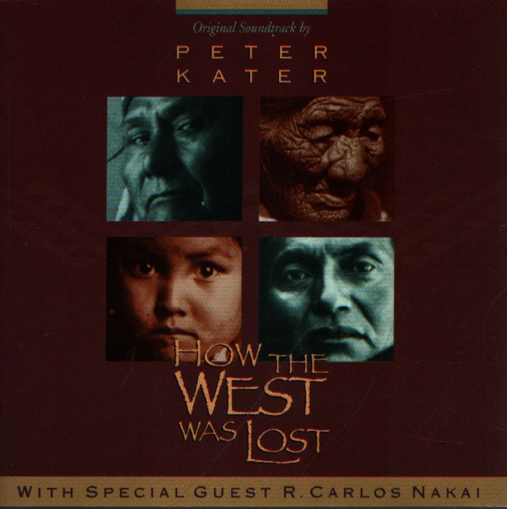 Peter Kater With R. Carlos Nakai - How the west was lost volume two - R. Carlos Nakai, Peter Kater - CD