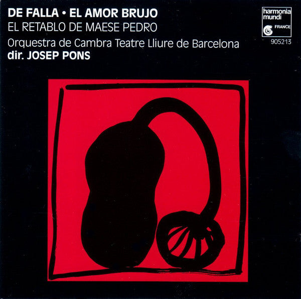 De Falla - Orquestra de cambra teatre lliure de barcelona, josep pons - El amor brujo. El retablo de maese pedro - De Falla - CD