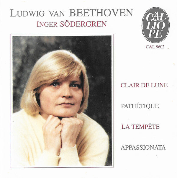 Ludwig Van Beethoven, Inger Södergren - Clair de lune - Pathétique - La tempête - Appassionata - Ludwig van Beethoven, Inger Södergren - CD