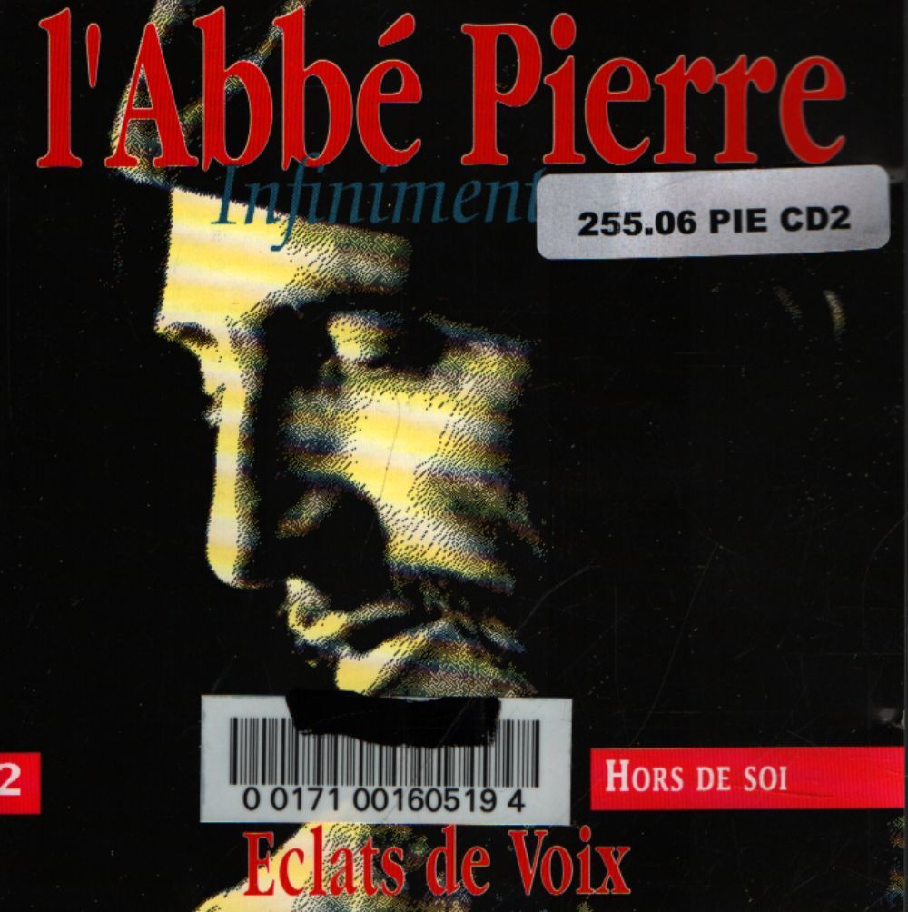 Eclats de voix vol 2 : L'Abbé Pierre : Hors de soi - Abbe Pierre - CD